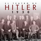 El teatro de Hitler. 1930 (eBook, ePUB)