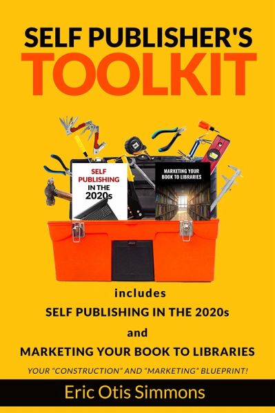 Self Publisher's Toolkit (eBook, ePUB) Self Publisher's Toolkit (eBook, ePUB)