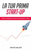 La Tua Prima Start-up (eBook, ePUB)