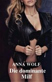 Die dominante Milf (eBook, ePUB) Die dominante Milf (eBook, ePUB)