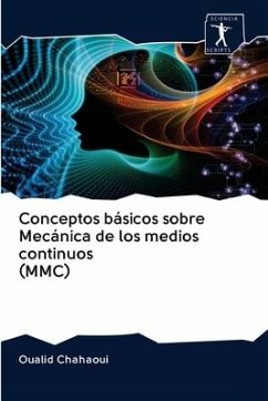 Conceptos básicos sobre Mecánica de los medios continuos (MMC) - Chahaoui, Oualid
