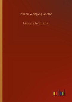 Erotica Romana - Goethe, Johann Wolfgang