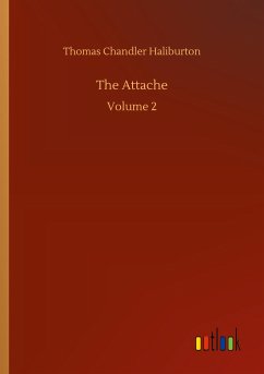 The Attache - Haliburton, Thomas Chandler