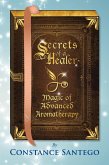 Secrets of a Healer - Magic of Advanced Aromatherapy (eBook, ePUB)