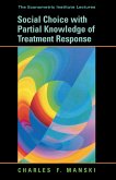 Social Choice with Partial Knowledge of Treatment Response (eBook, PDF)