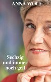 Sechzig und immer noch geil (eBook, ePUB)