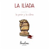 La Ilíada. Canto I (eBook, ePUB)