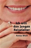 Ich will den jungen Reiseleiter (eBook, ePUB)