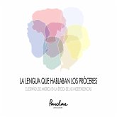 La lengua que hablaban los próceres (eBook, ePUB)