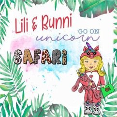 Lili and Bunni Go on Unicorn Safari (eBook, ePUB) - Truter, Anouske