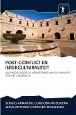 POST-CONFLICT EN INTERCULTURALITEIT