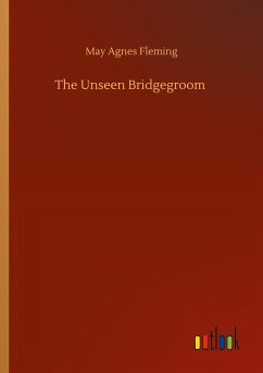 The Unseen Bridgegroom