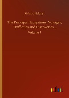 The Principal Navigations, Voyages, Traffiques and Discoveries¿ - Hakluyt, Richard