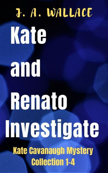 Kate Cavanaugh Mystery Collection (eBook, ePUB) Kate Cavanaugh Mystery Collection (eBook, ePUB)