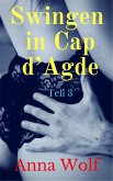 Swingen in Cap d'Agde (eBook, ePUB) Swingen in Cap d'Agde (eBook, ePUB)