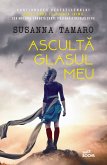 Asculta glasul meu (eBook, ePUB)