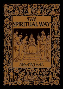 The Spiritual Way Manual - Bolton, Mother