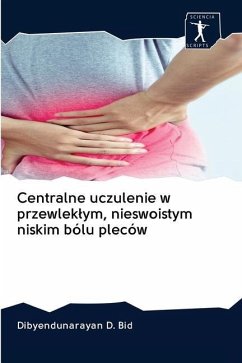 Centralne uczulenie w przewlek¿ym, nieswoistym niskim bólu pleców