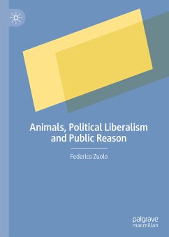 Animals, Political Liberalism and Public Reason (eBook, PDF) - Zuolo, Federico