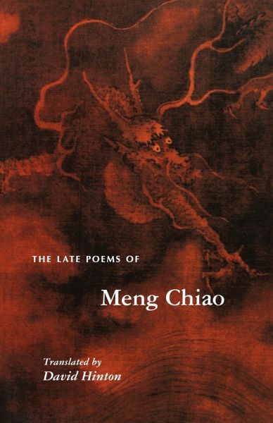 The Late Poems of Meng Chiao (eBook, ePUB) The Late Poems of Meng Chiao (eBook, ePUB)