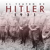 El teatro de Hitler. 1931 (eBook, ePUB)