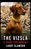 The Vizsla (eBook, ePUB)