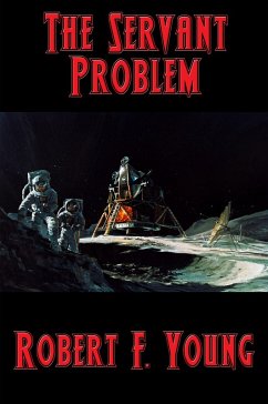 The Servant Problem (eBook, ePUB) - Young, Robert F.
