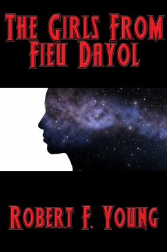 The Girls from Fieu Dayol (eBook, ePUB) - Young, Robert F.