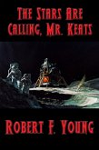 The Stars Are Calling, Mr. Keats (eBook, ePUB) The Stars Are Calling, Mr. Keats (eBook, ePUB)