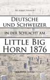 Deutsche und Schweizer in der Schlacht am Little Big Horn (eBook, ePUB)
