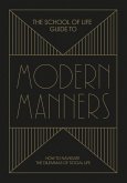 The School of Life Guide to Modern Manners (eBook, ePUB)