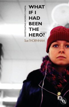What If I Had Been the Hero? (eBook, PDF) - Thornham, Sue