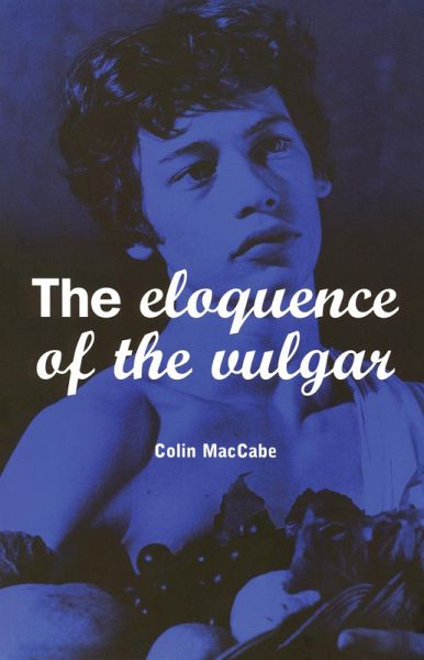 The Eloquence of the Vulgar (eBook, PDF) The Eloquence of the Vulgar (eBook, PDF)