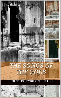 The Songs of the Gods (eBook, ePUB) - Chytiris, Dimitrios Spyridon