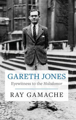 Cover Gareth Jones - Eyewitness to the Holodomor (eBook, ePUB)