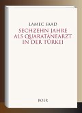 Sechzehn Jahre als Quarantänearzt in der Türkei