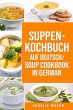Suppenkochbuch Auf Deutsch/ Soup... - Bild 1