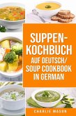 Suppenkochbuch Auf Deutsch/ Soup cookbook In German (eBook, ePUB)