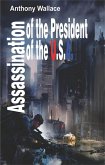 Assassination of the President of the U.S.A. (eBook, ePUB)