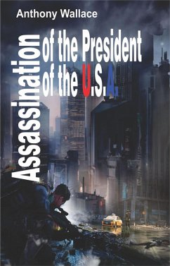 Cover Assassination of the President of the U.S.A. (eBook, ePUB)