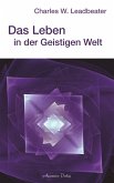 Das Leben in der geistigen Welt (eBook, ePUB)