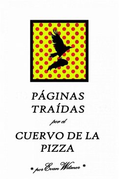 Cover Páginas Traídas por el Cuervo de la Pizza (Ficción Extraña, #1) (eBook, ePUB)