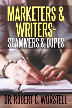 Cover Marketers & Writers - Scammers & Dupes (Really Simple Writing & Publishing) (eBook, ePUB)