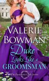 Duke Looks Like a Groomsman (The Footmen's Club, #2) (eBook, ePUB)