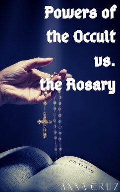 Cover Powers of the Occult vs. the Rosary (eBook, ePUB)