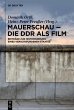 Mauerschau - Die DDR als Film (eBook,... - Bild 1