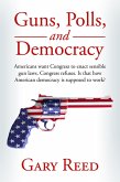 Guns, Polls, and Democracy (eBook, ePUB)