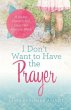 I Don't Want to Have the Prayer (eBook,... - Bild 1