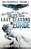 Tales from the Last Seasons in Eorde (The Ealdspells, #1) (eBook, ePUB)