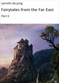 Fairytales from the Far East (eBook, ePUB) - de Jong, Samoht
